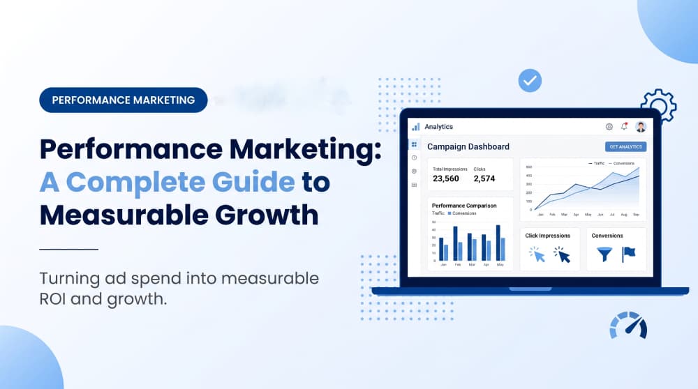 Performance Marketing: A Complete Guide to Measurable Growth